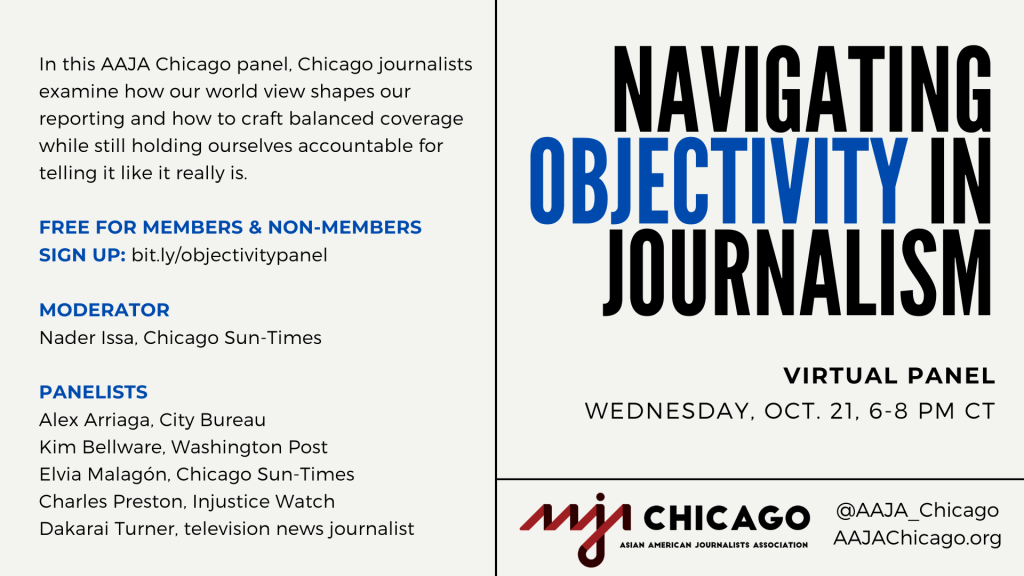 Navigating Objectivity in Journalism: Virtual Panel – Oct. 21, 6-8 pm&nbsp;CT